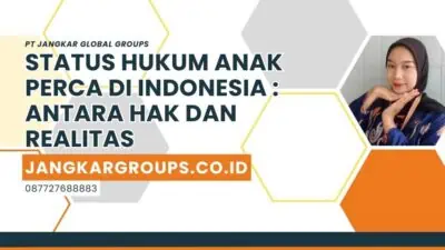 Status Hukum Anak Perca di Indonesia Antara Hak dan Realitas