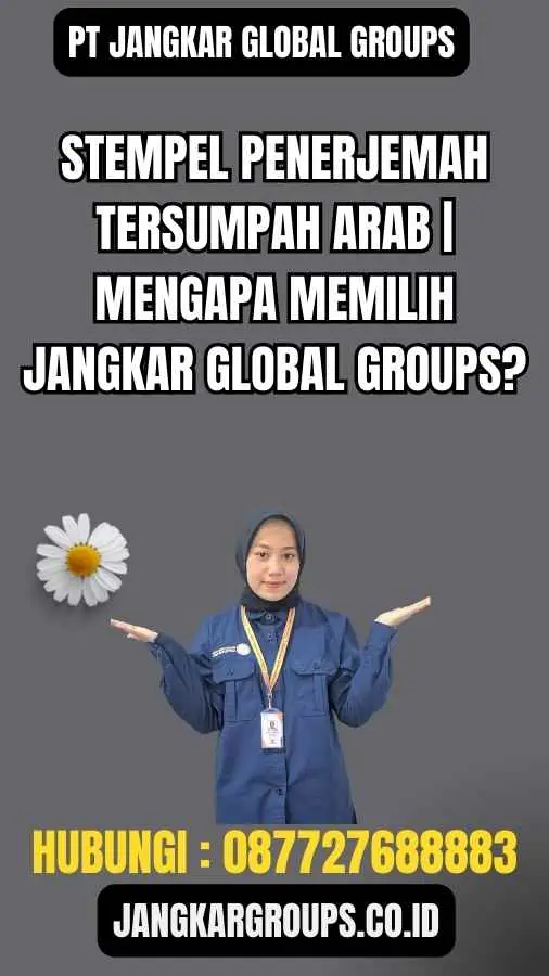 Stempel Penerjemah Tersumpah Arab Mengapa Memilih Jangkar Global Groups