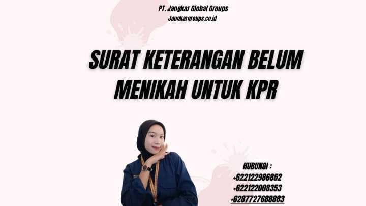 Surat Keterangan Belum Menikah Untuk Kpr