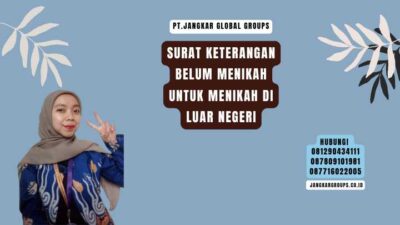 Surat Keterangan Belum Menikah Untuk Menikah Di Luar Negeri