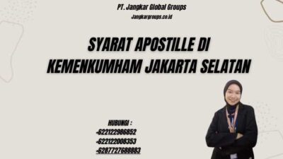 Syarat Apostille Di Kemenkumham Jakarta Selatan
