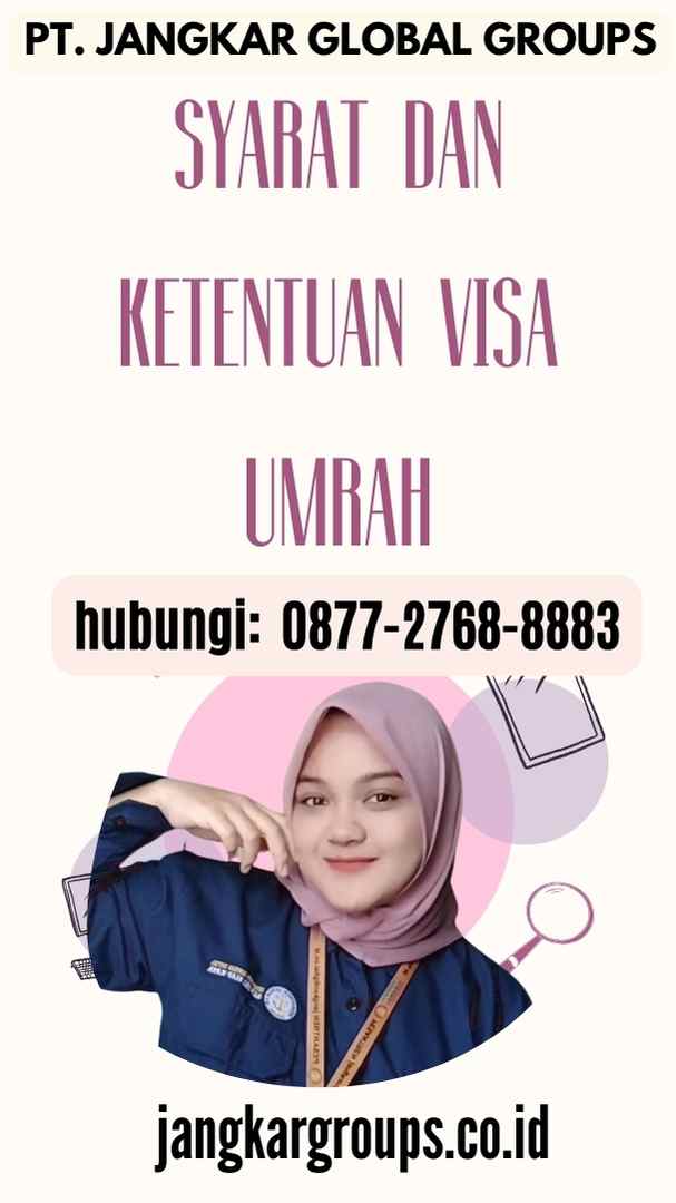 Syarat dan Ketentuan Visa Umrah