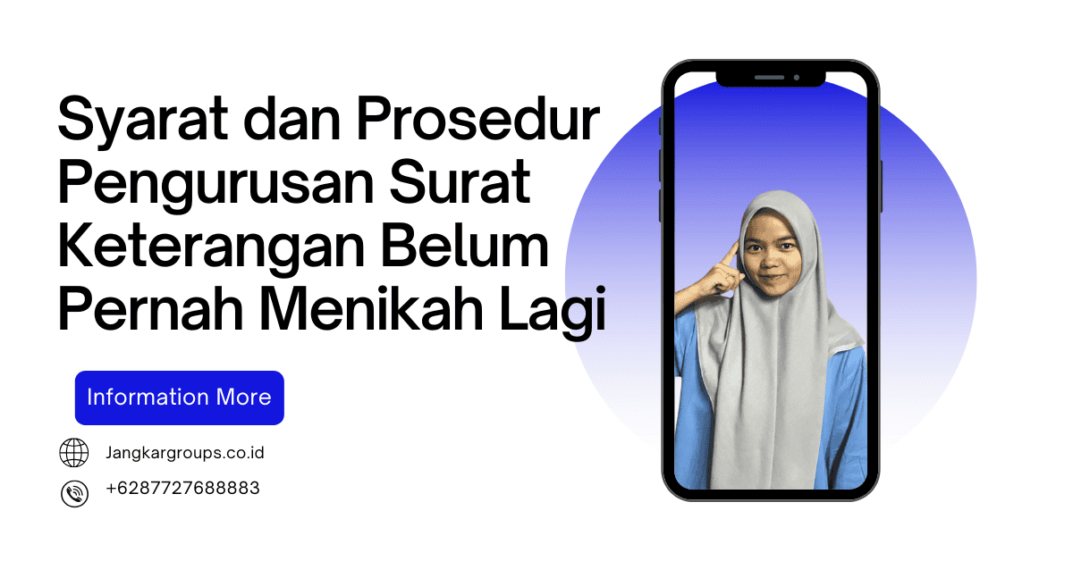 Syarat dan Prosedur Pengurusan Surat Keterangan Belum Pernah Menikah Lagi