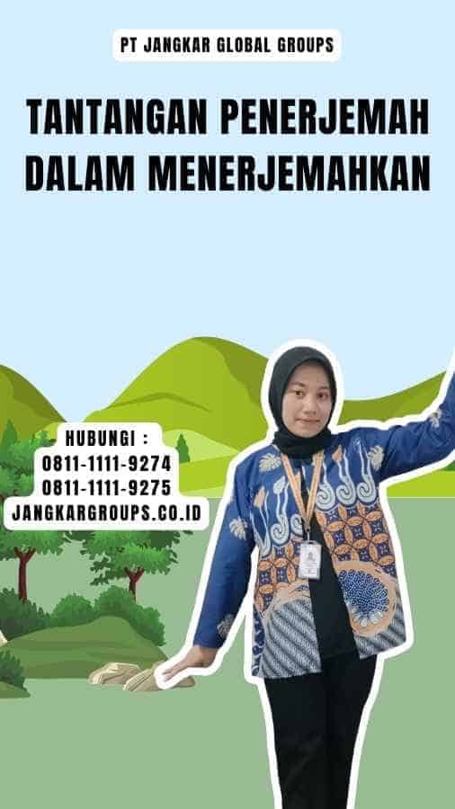 Tantangan Penerjemah dalam Menerjemahkan