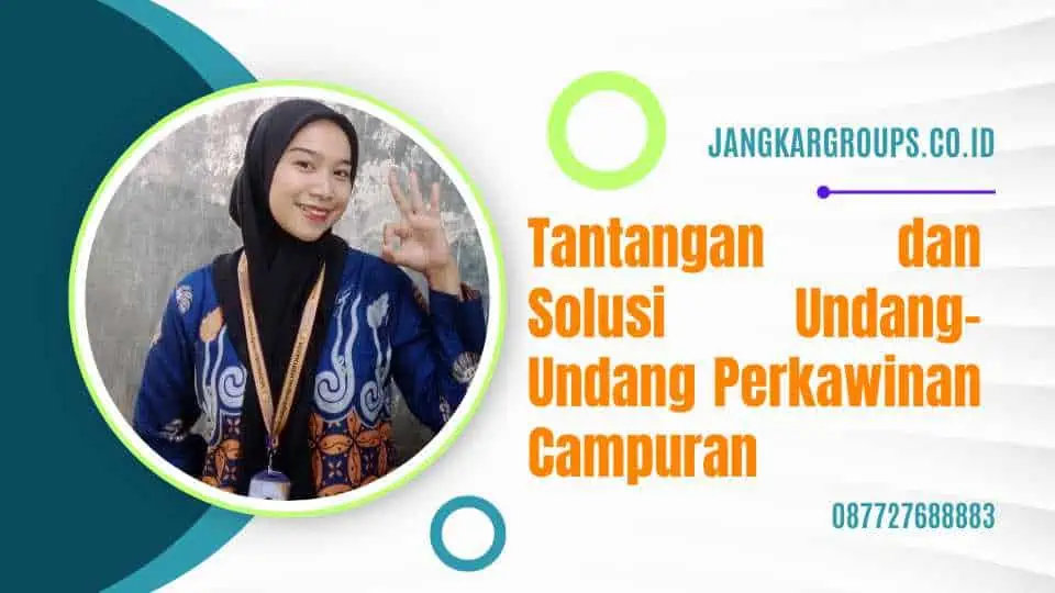 Tantangan dan Solusi Undang-Undang Perkawinan Campuran