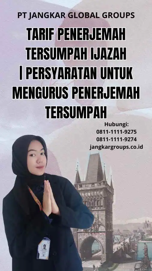 Tarif Penerjemah Tersumpah Ijazah | Persyaratan untuk Mengurus Penerjemah Tersumpah