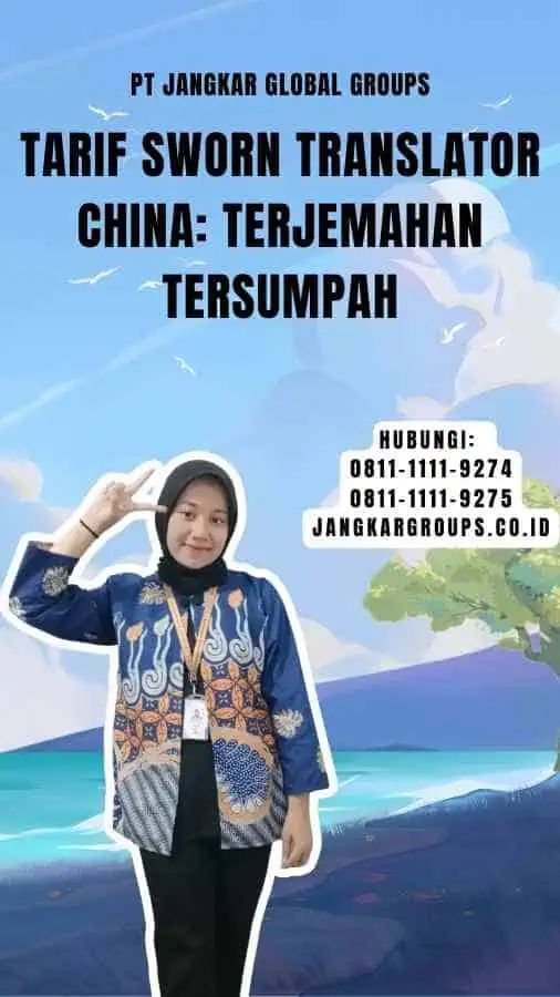 Tarif Sworn Translator China Terjemahan Tersumpah