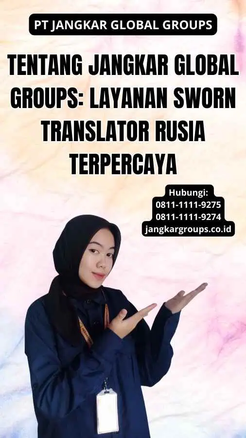 Tentang Jangkar Global Groups: Layanan Sworn Translator Rusia Terpercaya