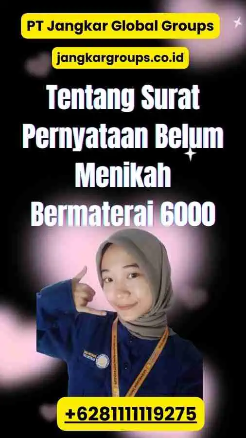 Tentang Surat Pernyataan Belum Menikah Bermaterai 6000