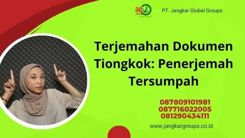 Terjemahan Dokumen Tiongkok: Penerjemah Tersumpah