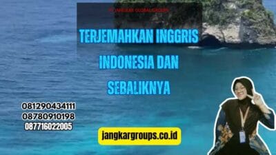 Terjemahkan Inggris Indonesia Dan Sebaliknya