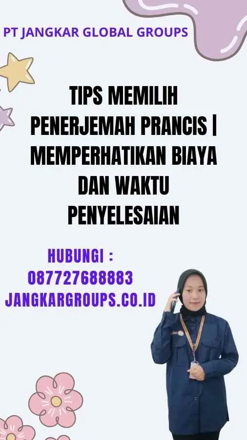 Tips Memilih Penerjemah Prancis Memperhatikan Biaya dan Waktu Penyelesaian