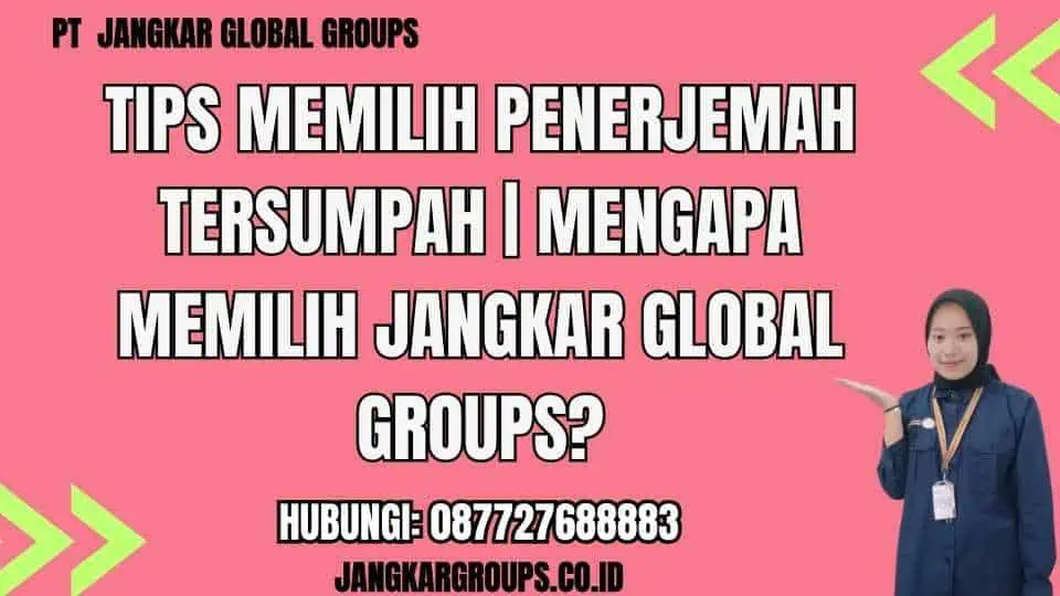 Tips Memilih Penerjemah Tersumpah Mengapa Memilih Jangkar Global Groups