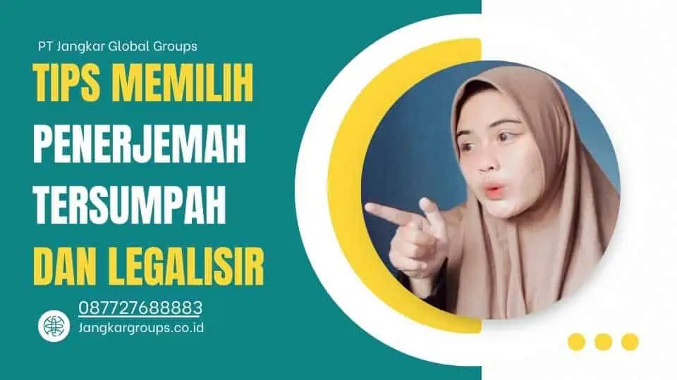 Tips Memilih Penerjemah Tersumpah dan Legalisir