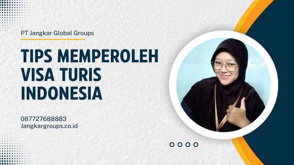 Tips Memperoleh Visa Turis Indonesia