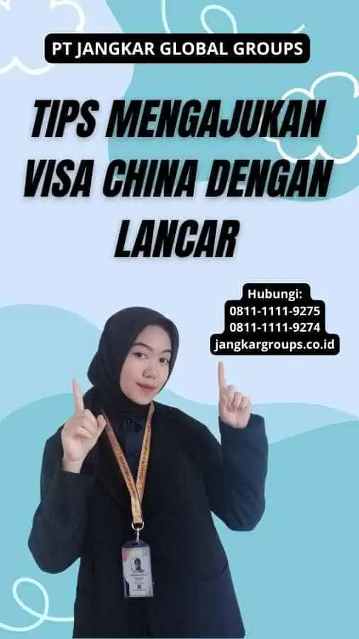 Tips Mengajukan Visa China dengan Lancar