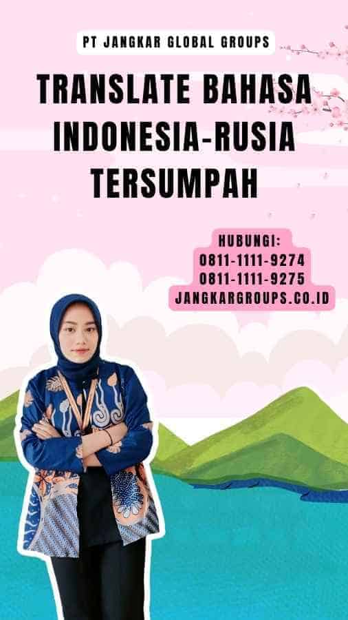 Translate Bahasa Indonesia-Rusia Tersumpah