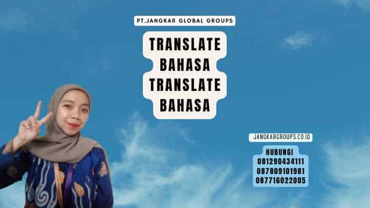 Translate Bahasa Translate Bahasa