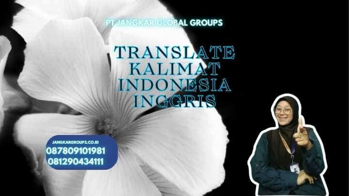 Translate Kalimat Indonesia Inggris