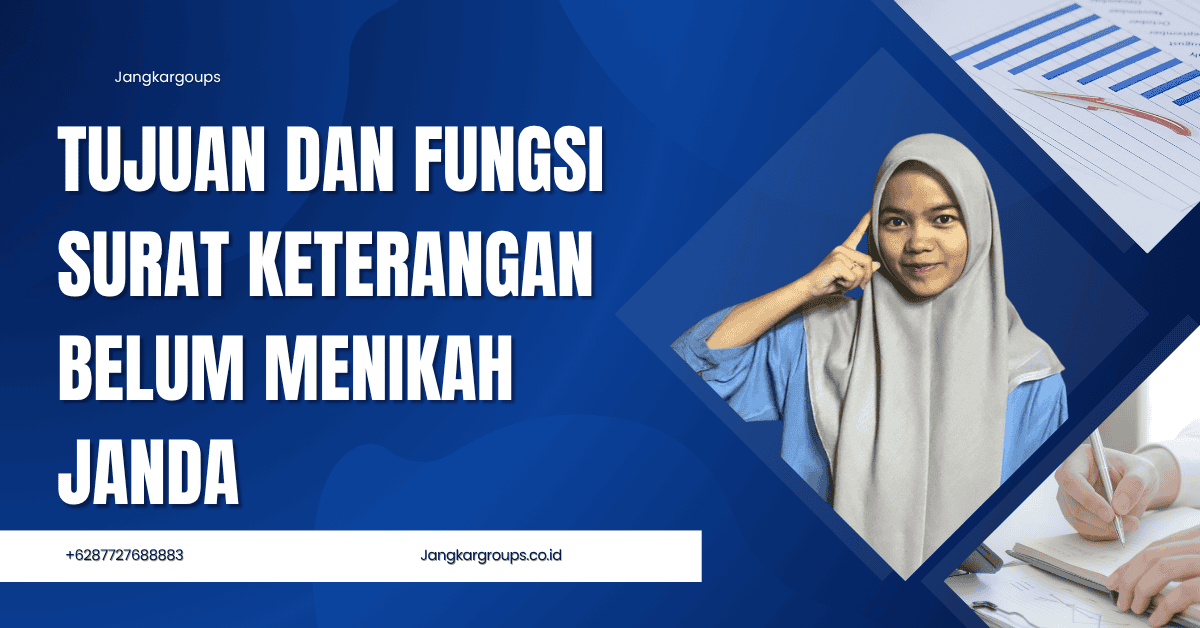 Tujuan dan Fungsi Surat Keterangan Belum Menikah Janda