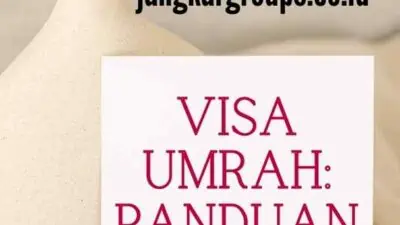 Visa Umrah Panduan Lengkap