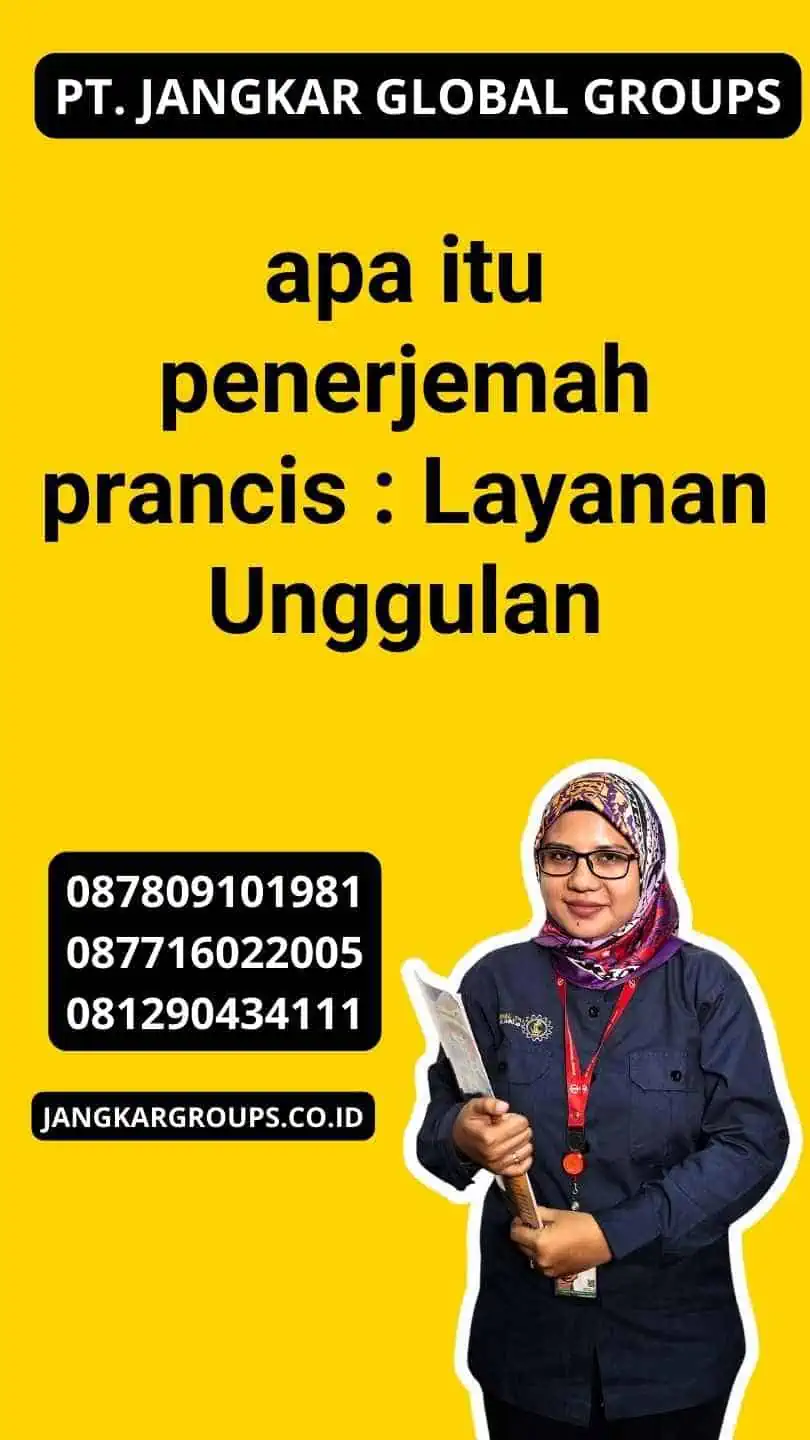 apa itu penerjemah prancis : Layanan Unggulan