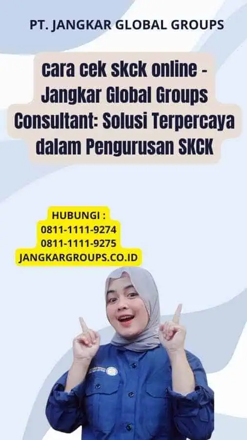 cara cek skck online - Jangkar Global Groups Consultant: Solusi Terpercaya dalam Pengurusan SKCK