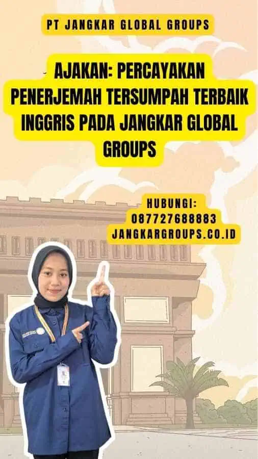 Ajakan Percayakan Penerjemah Tersumpah Terbaik Inggris pada Jangkar Global Groups