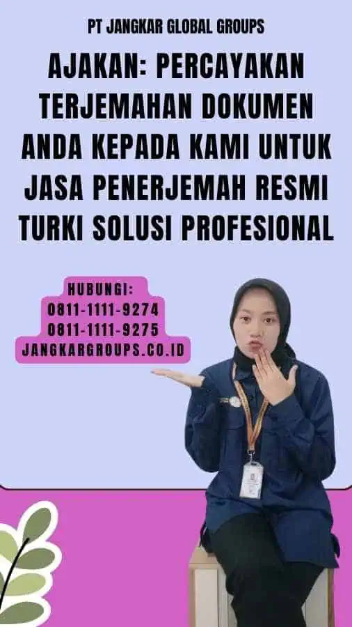 Ajakan Percayakan Terjemahan Dokumen Anda kepada Kami untuk Jasa Penerjemah Resmi Turki Solusi Profesional