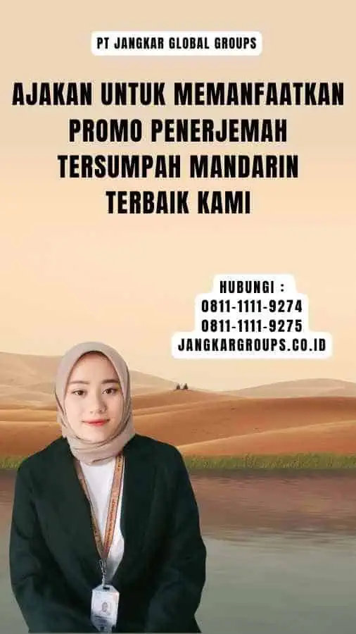 Ajakan untuk Memanfaatkan Promo Penerjemah Tersumpah Mandarin Terbaik Kami