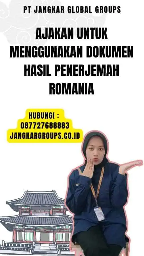 Ajakan untuk Menggunakan Dokumen Hasil Penerjemah Romania