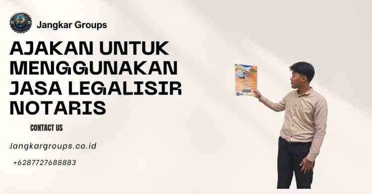 Ajakan untuk Menggunakan Jasa Legalisir Notaris, Proses legalisasi akta kelahiran