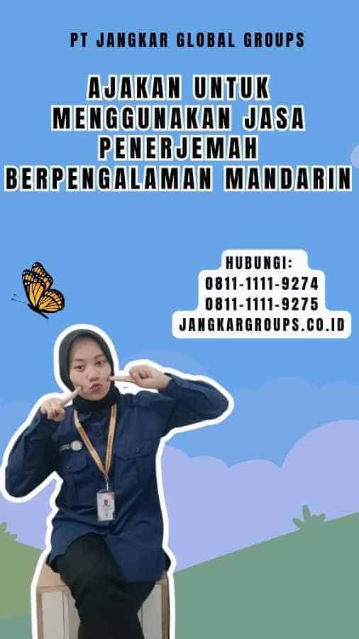 Ajakan untuk Menggunakan Jasa Penerjemah Berpengalaman Mandarin