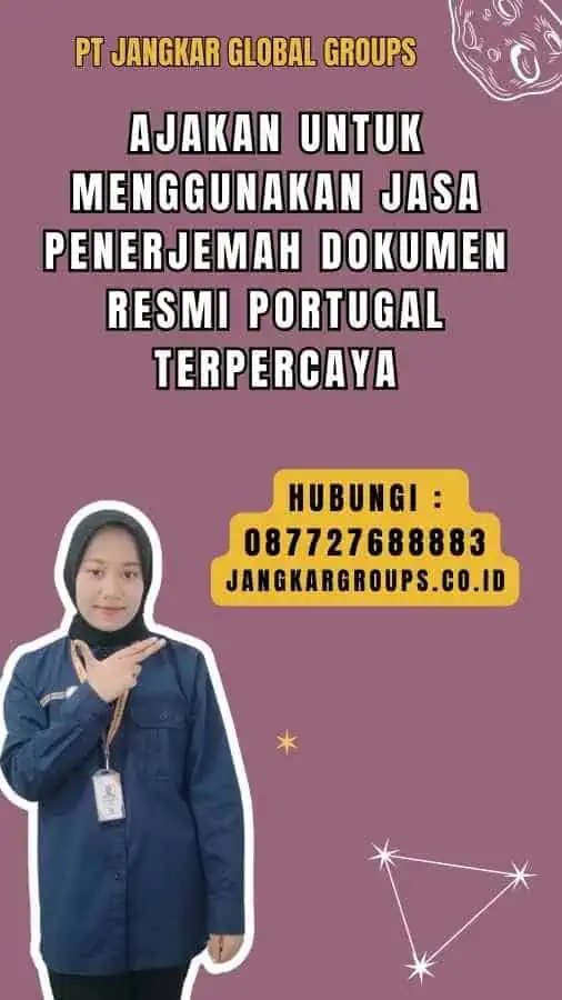 Ajakan untuk Menggunakan Jasa Penerjemah Dokumen Resmi Portugal Terpercaya