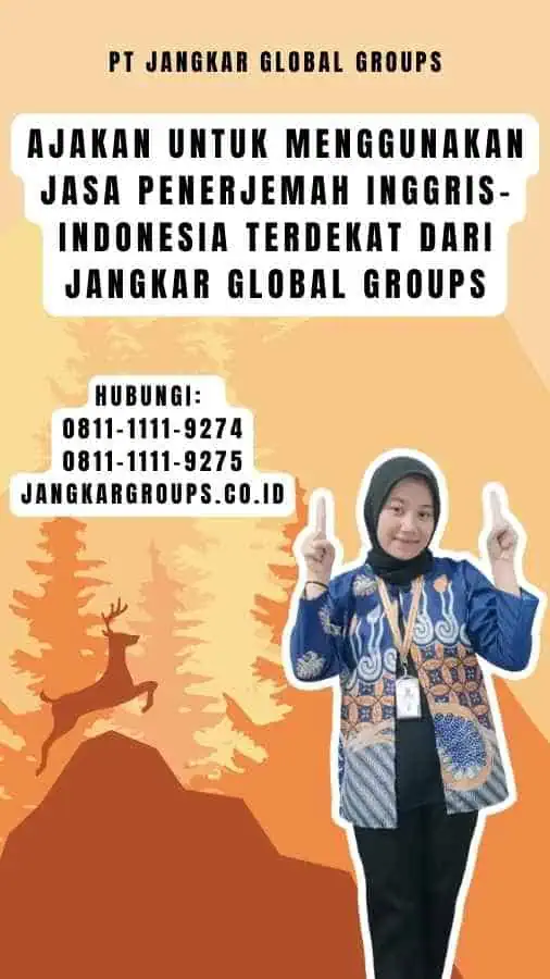 Ajakan untuk Menggunakan Jasa Penerjemah Inggris-Indonesia terdekat dari Jangkar Global Groups