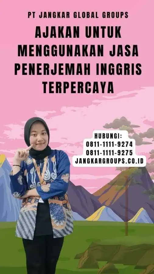 Ajakan untuk Menggunakan Jasa Penerjemah Inggris Terpercaya