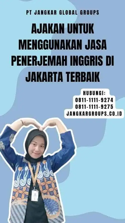 Ajakan untuk Menggunakan Jasa Penerjemah Inggris di Jakarta Terbaik