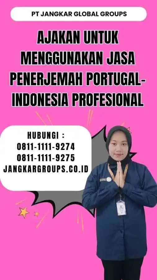 Ajakan untuk Menggunakan Jasa Penerjemah Portugal-Indonesia Profesional