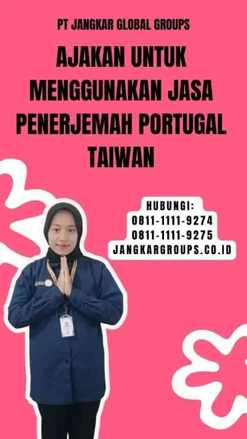 Ajakan untuk Menggunakan Jasa Penerjemah Portugal Taiwan