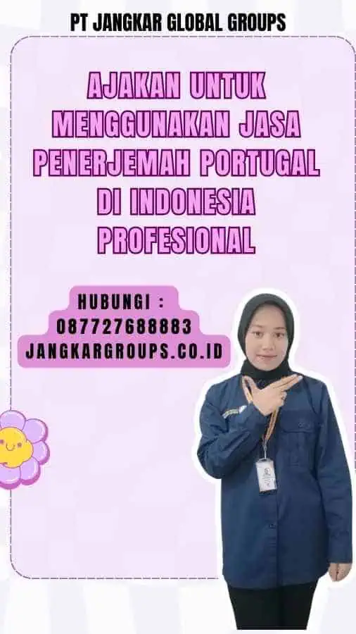 Ajakan untuk Menggunakan Jasa Penerjemah Portugal di Indonesia Profesional