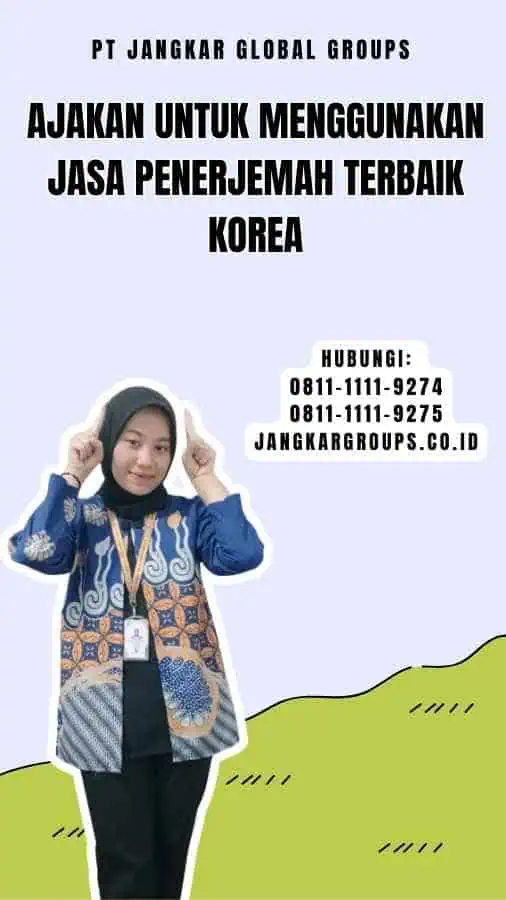 Ajakan untuk Menggunakan Jasa Penerjemah Terbaik Korea