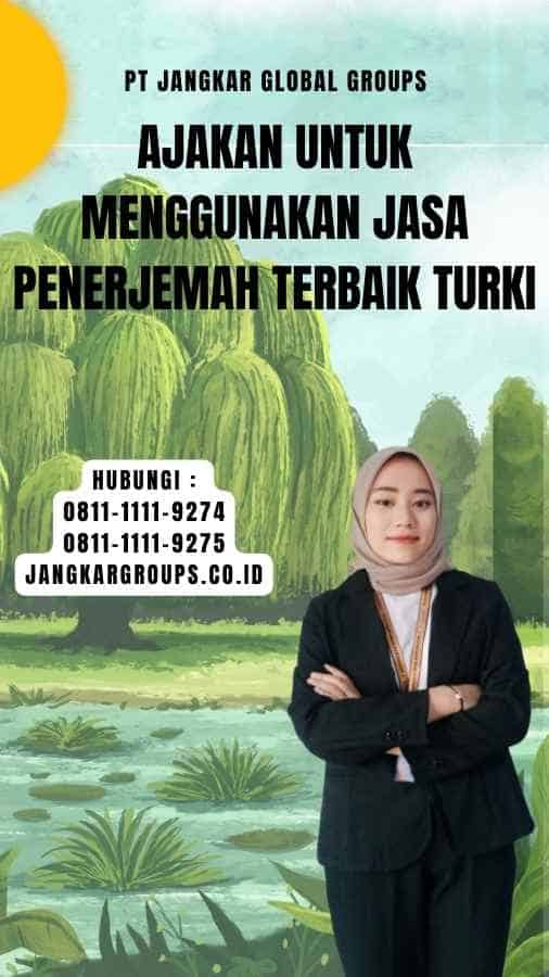 Ajakan untuk Menggunakan Jasa Penerjemah Terbaik Turki