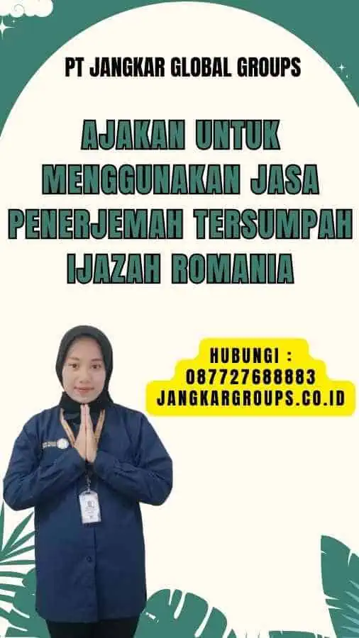 Ajakan untuk Menggunakan Jasa Penerjemah Tersumpah Ijazah Romania