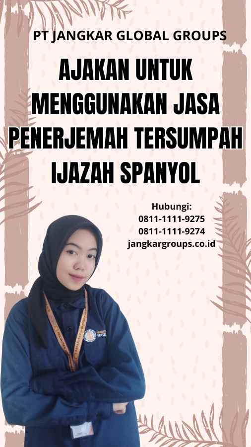 Ajakan untuk Menggunakan Jasa Penerjemah Tersumpah Ijazah Spanyol