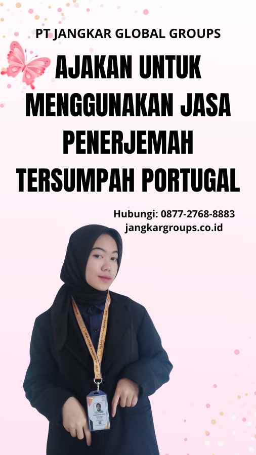 Ajakan untuk Menggunakan Jasa Penerjemah Tersumpah Portugal