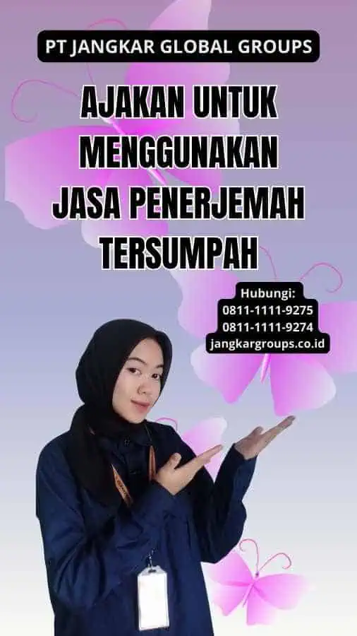 Ajakan untuk Menggunakan Jasa Penerjemah Tersumpah