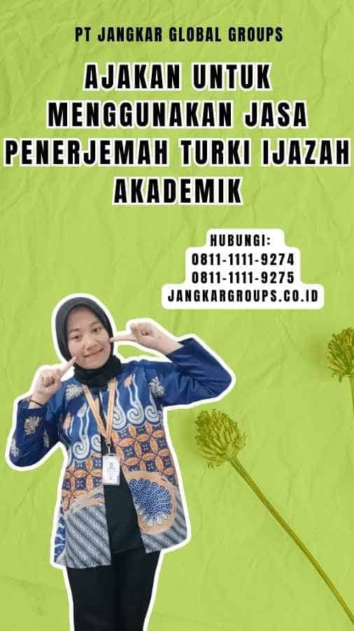 Ajakan untuk Menggunakan Jasa Penerjemah Turki Ijazah Akademik 