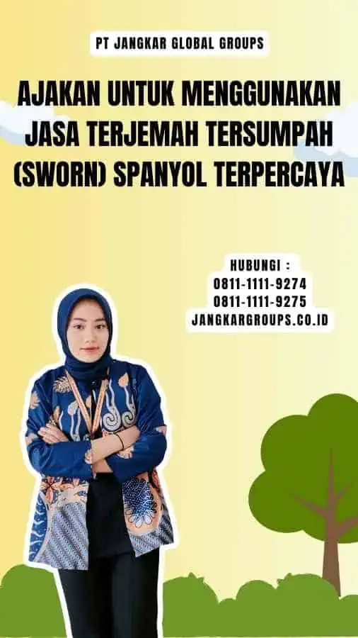 Ajakan untuk Menggunakan Jasa Terjemah Tersumpah (Sworn) Spanyol Terpercaya