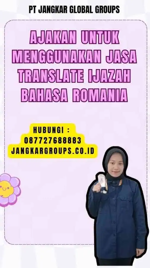 Ajakan untuk Menggunakan Jasa Translate Ijazah Bahasa Romania