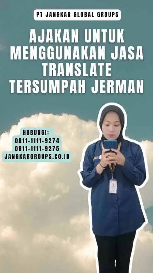 Ajakan untuk Menggunakan Jasa Translate Tersumpah Jerman